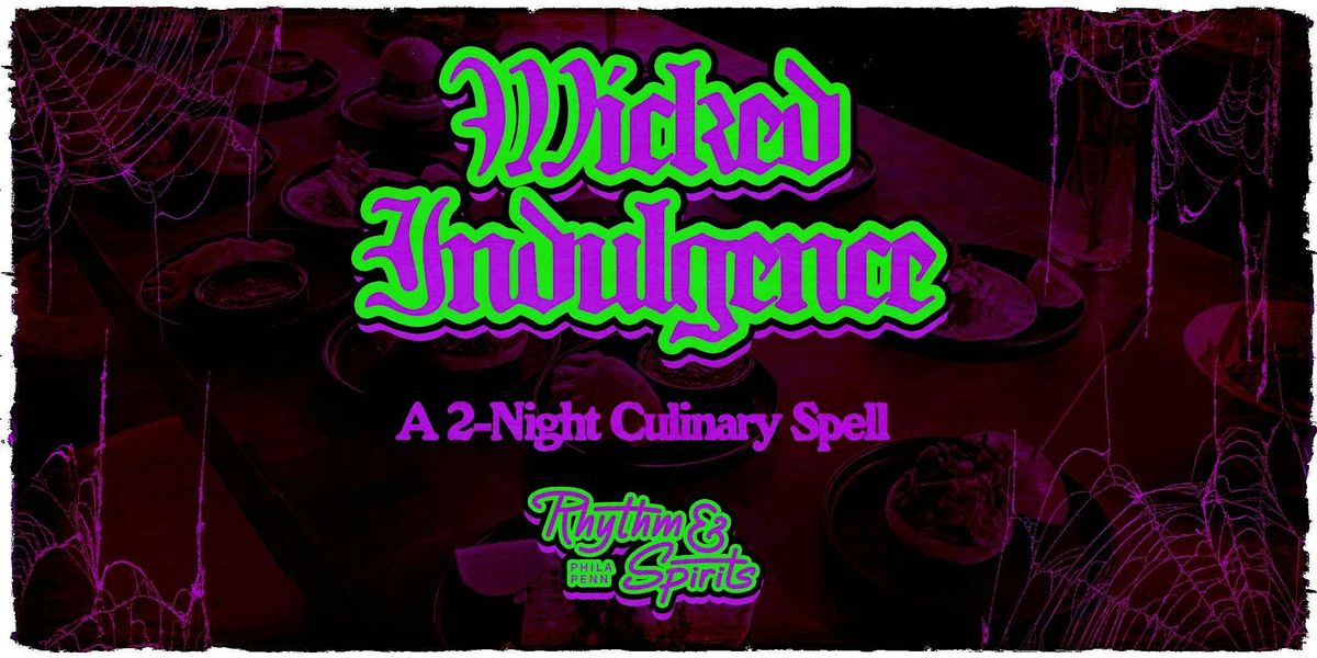 Wicked Indulgence: A Two-Night Culinary Spell