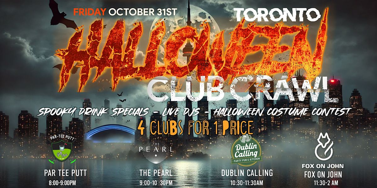 Toronto Halloween Club Crawl | Friday, October 31