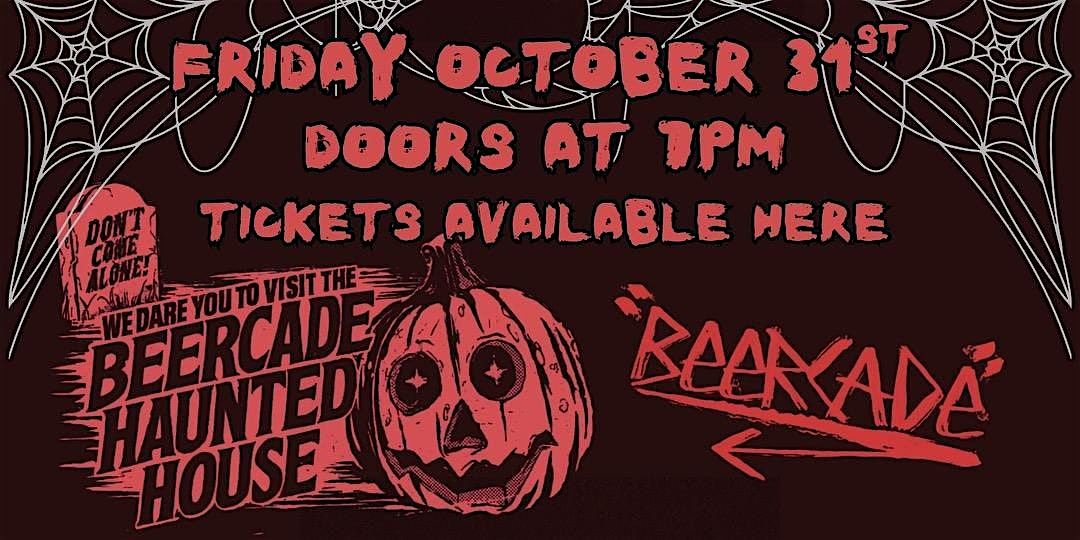 Beercade's Haunted House