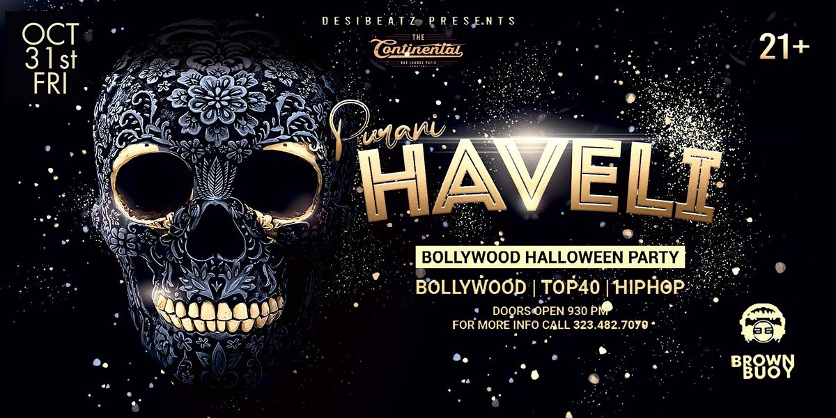 PURANI HAVELI: 7th Annual Bollywood Halloween Bash