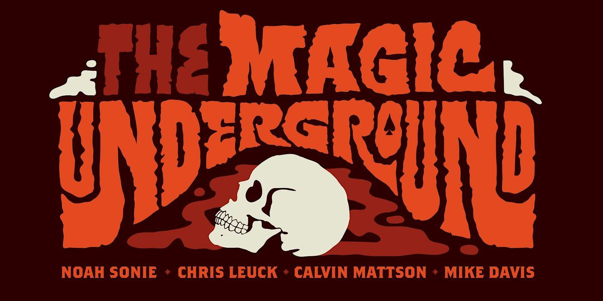 The Magic Underground