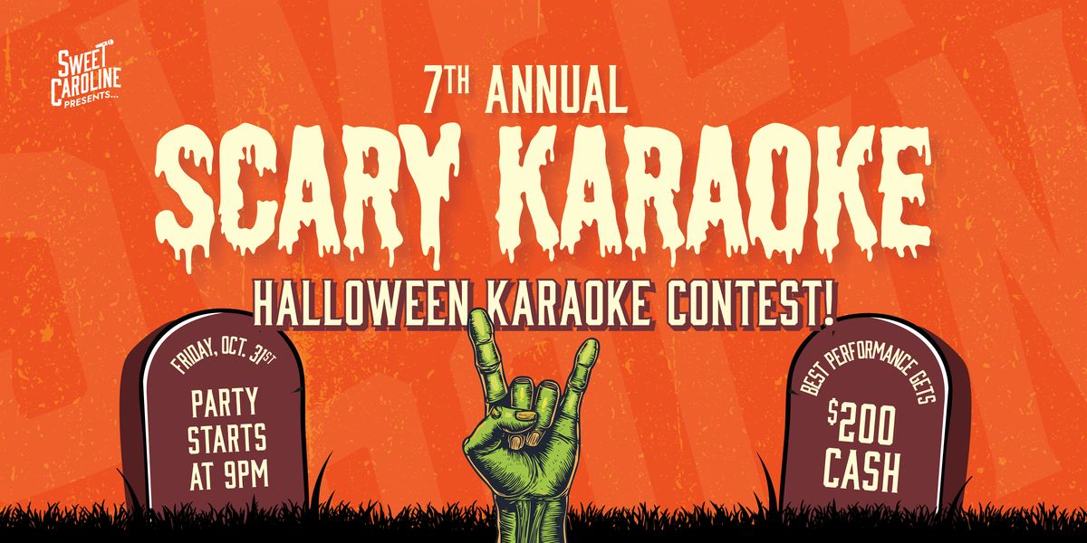 7th Annual Scary Karaoke \u2013 Halloween at Sweet Caroline Brickell