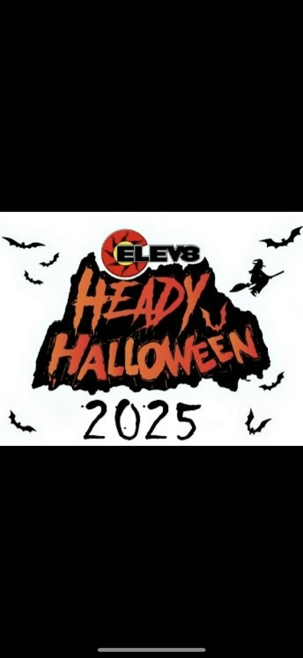 Elev8 Presents Heady Halloween 2025