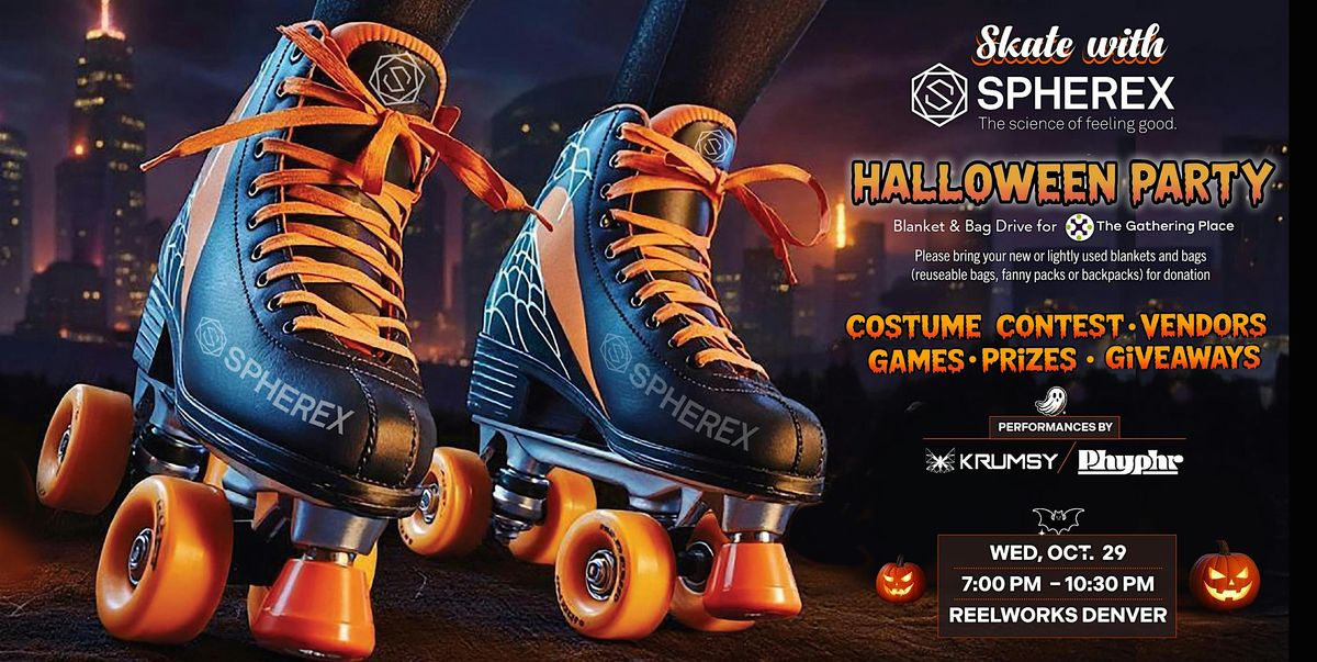 Skate with SPHEREX- Halloween Party \/\/ Bag & Blanket Drive