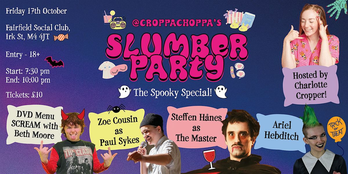CroppaChoppa's Slumber Party