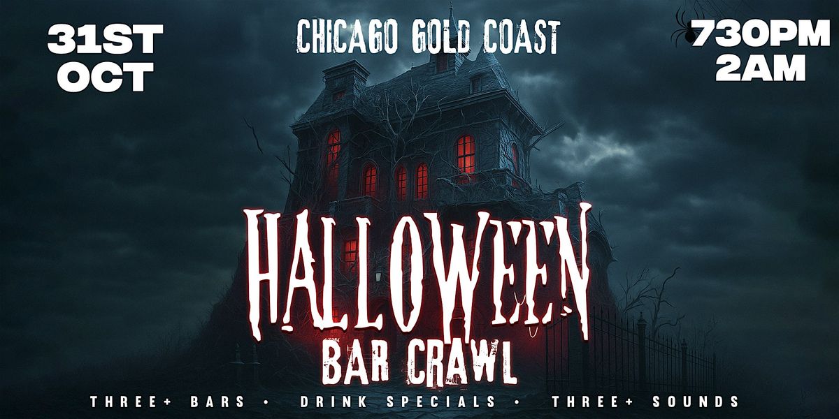 Chicago Gold Coast| Halloween Bar Crawl | Friday, October 31st