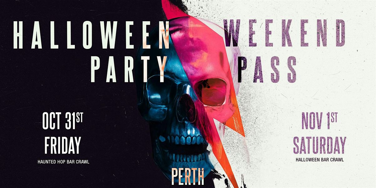 Haunted Halloween Weekend Pass 2025 \u2013 Perth