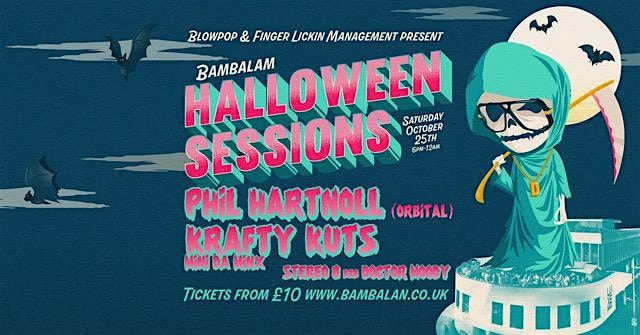 Bambalan Halloween Sessions w\/ Krafty Kuts, Phil Hartnoll (Orbital) + More