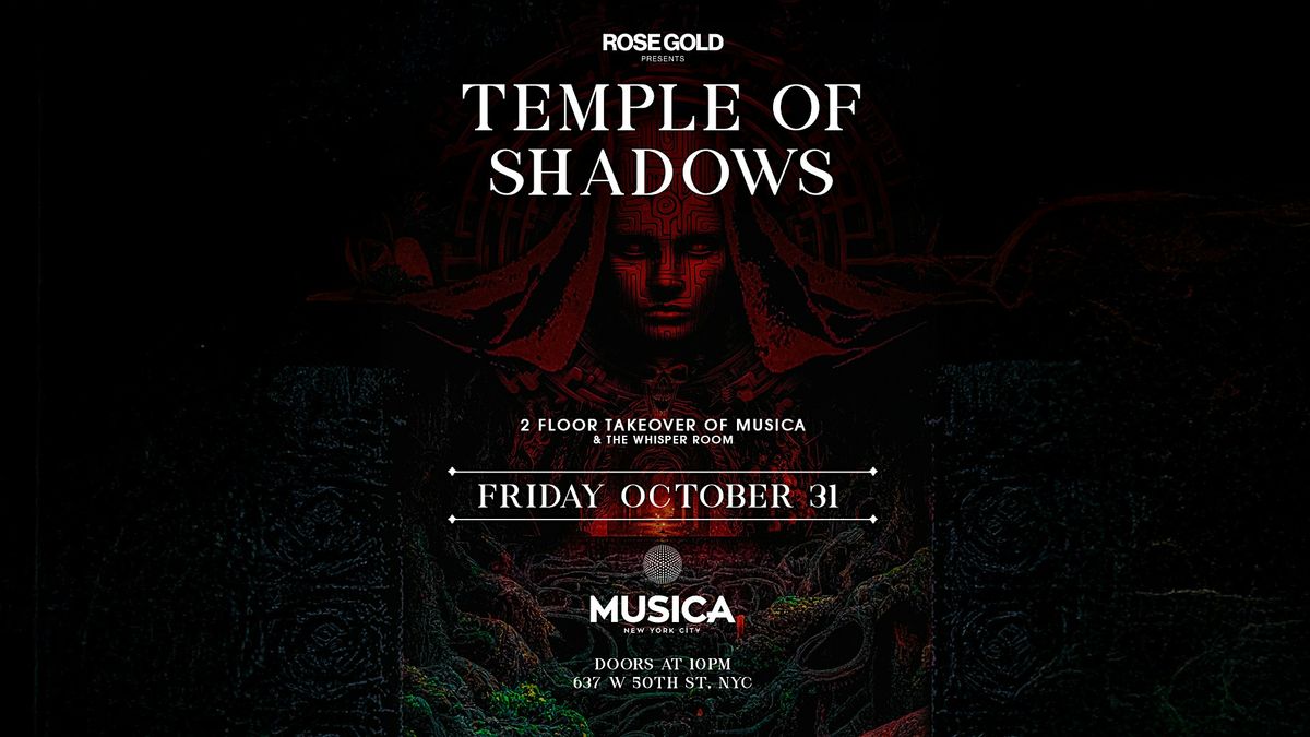 TEMPLE OF SHADOWS at Musica - 10\/31
