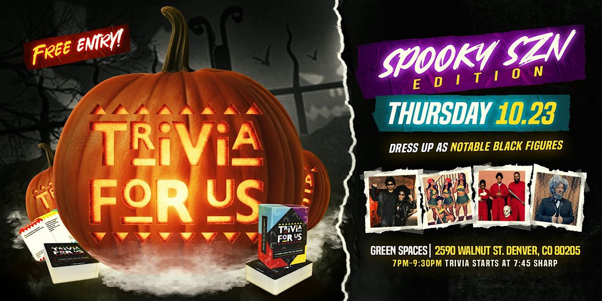 Trivia For Us: Spooky SZN Edition @Green Spaces