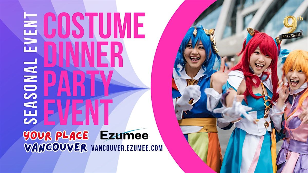 COSTUME \/ COSPLAY DINNER PARTY \/ Free Admission when you join our Instagram