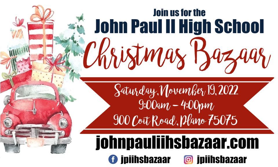 JPII Christmas Bazaar John Paul II High School Christmas Bazaar