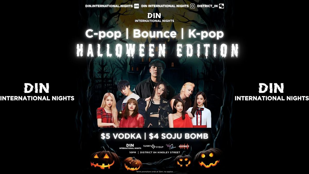 DIN Halloween Night: Kpop|Cpop|Bounce (31 OCT)