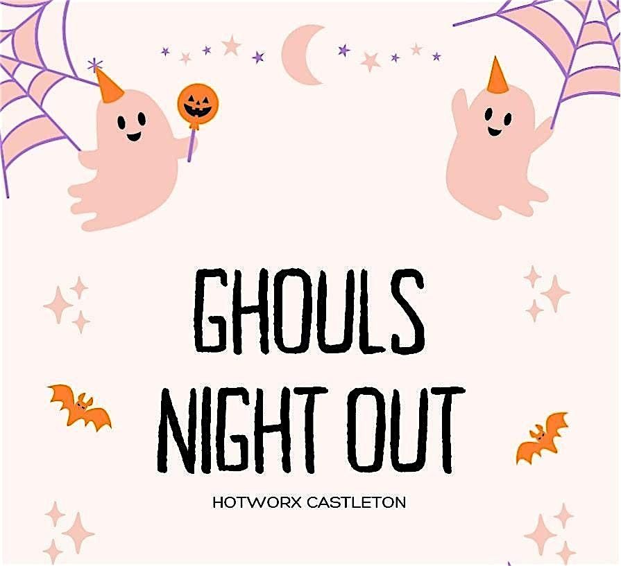 Ghouls Night Out @HOTWORX Castleton
