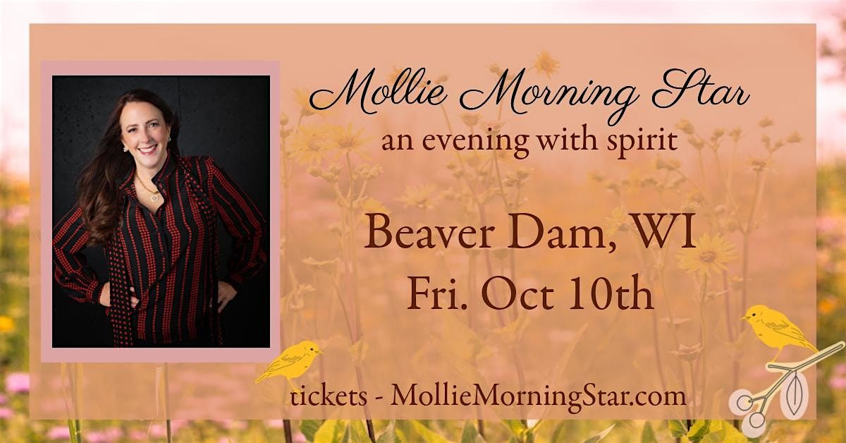Beaver Dam - A Spirited Evening with Psychic Medium Mollie Morning Star