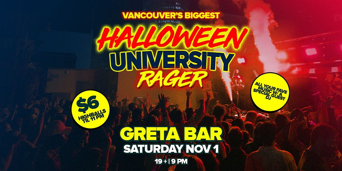 Vancouver's Biggest University Halloween Rager @ Greta Bar YVR