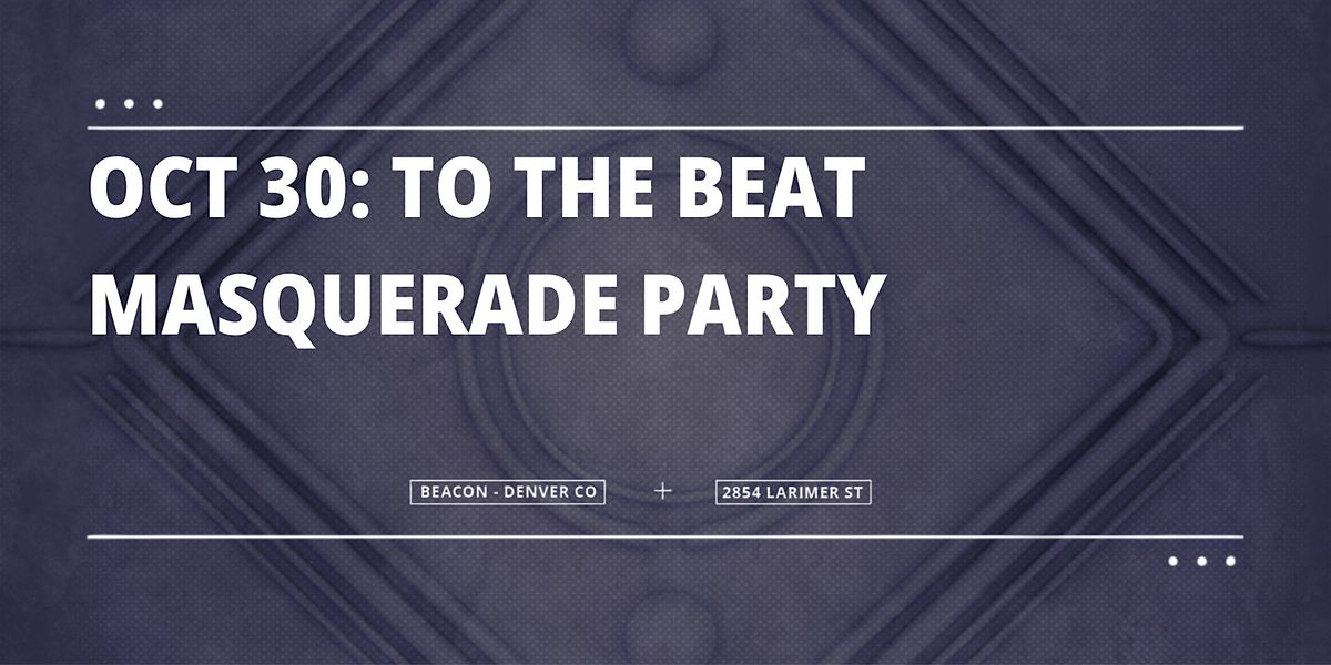 Masquerade Party at Beacon RiNo