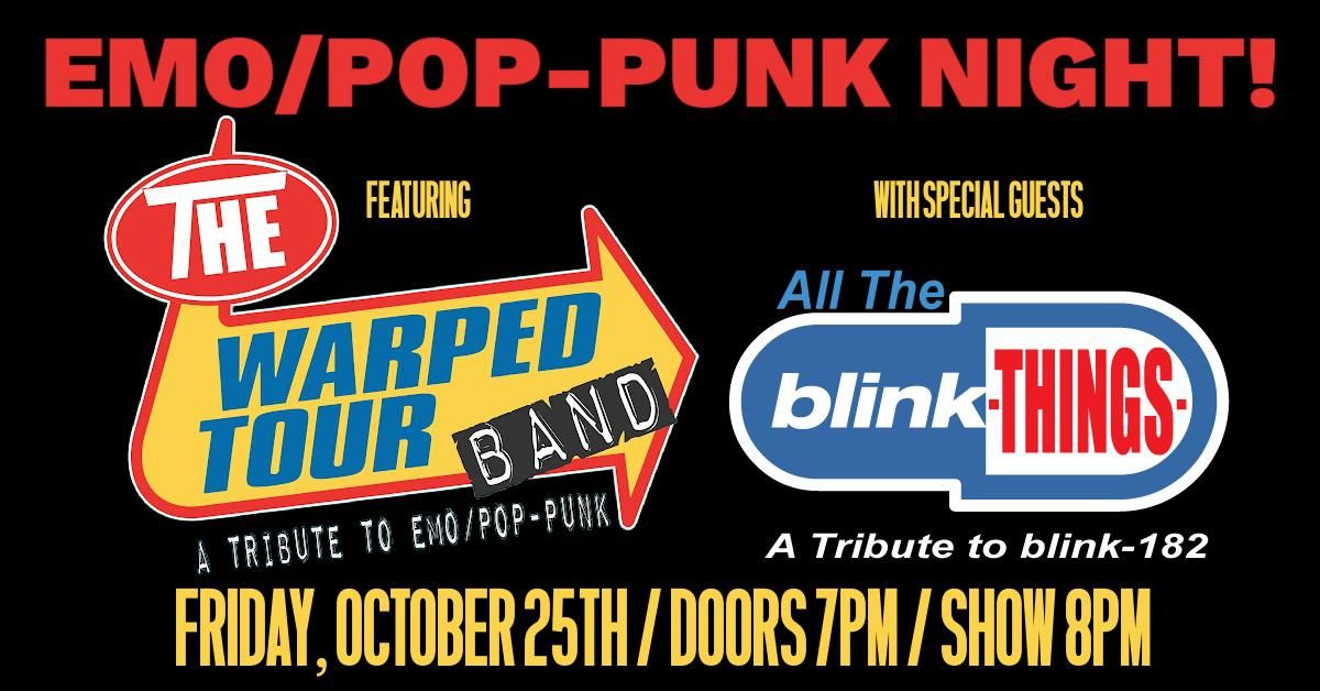 EMO\/POP-PUNK NIGHT featuring THE WARPED TOUR BAND and ALL THE BLINK THINGS \/ Foothills, Oneonta