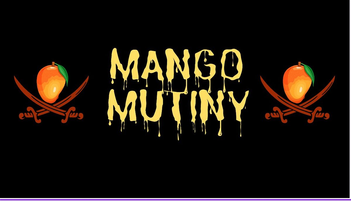 MANGO MUTINY