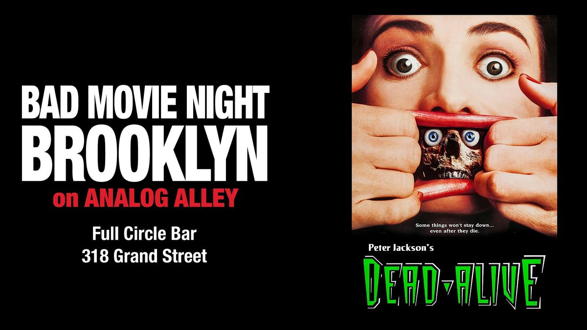 Bad Movie Night Brooklyn: Dead Alive