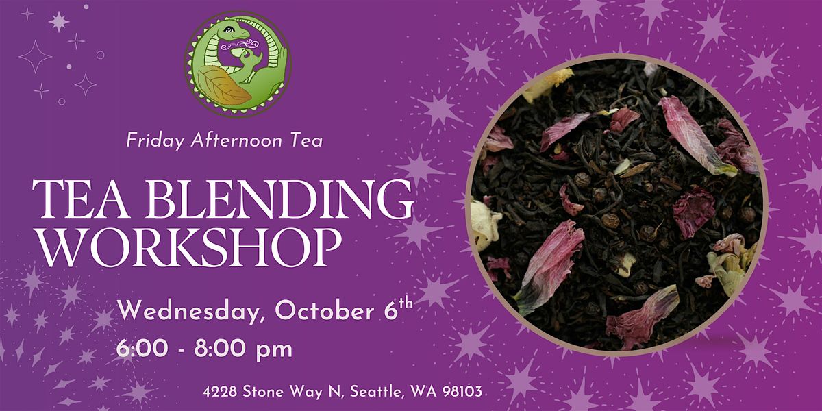 October Tea Blending Workshop
