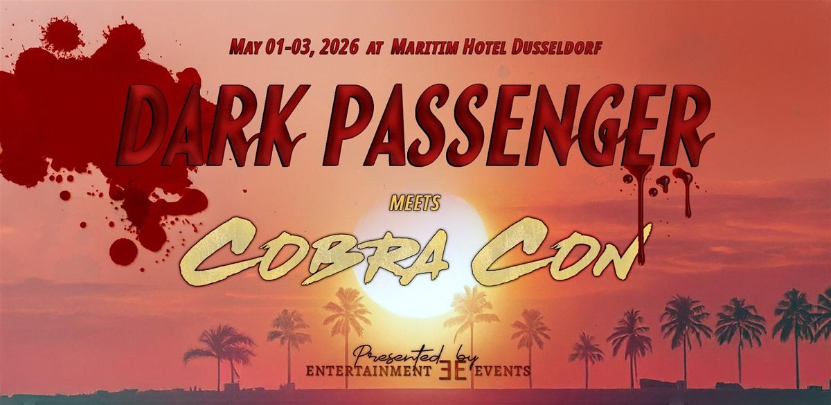 Dark Passenger meets Cobra Con