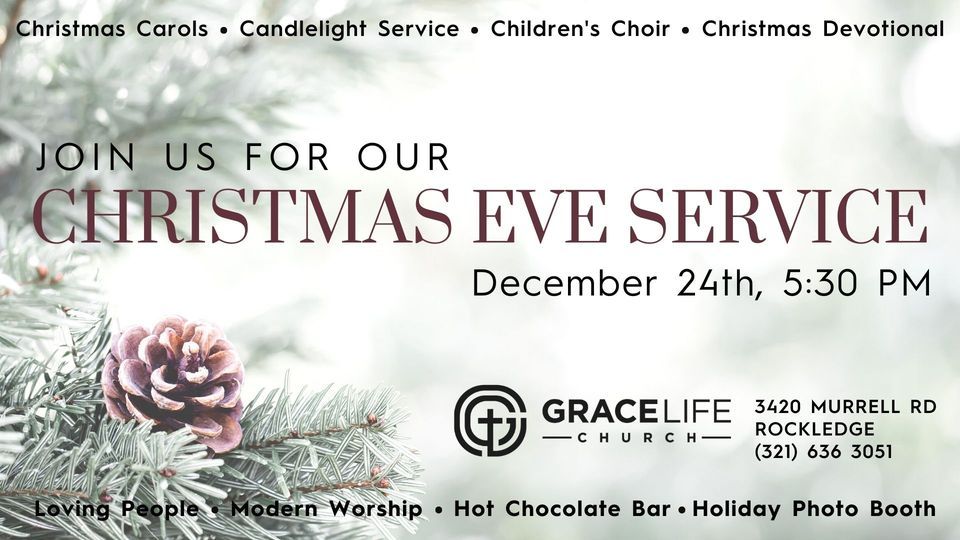 Christmas Eve Service at Grace Grace Life Church, Rockledge