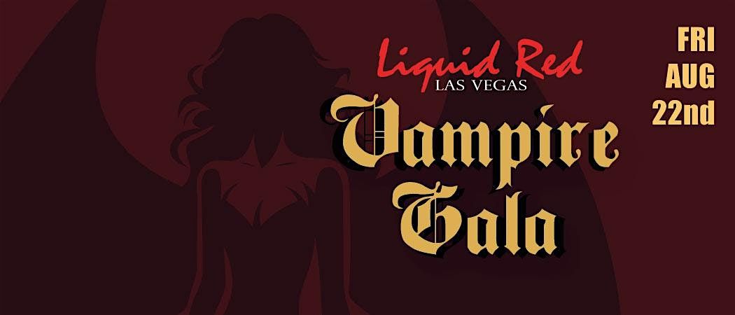 Liquid Red Vampire Gala