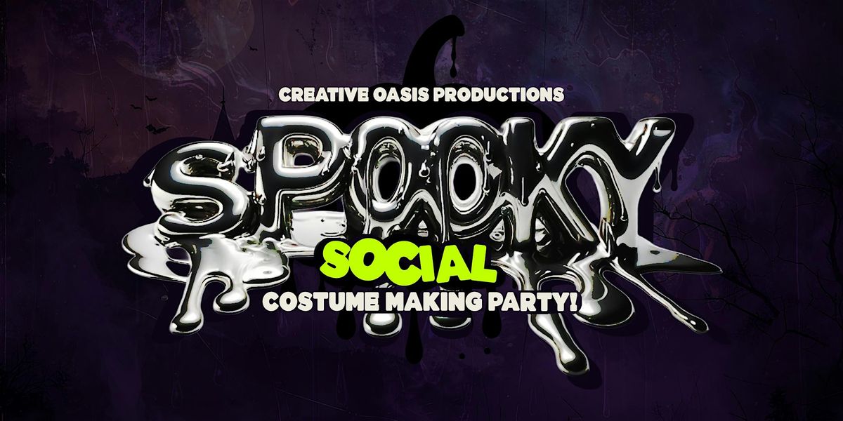 Spooky Social! Costume Making party!