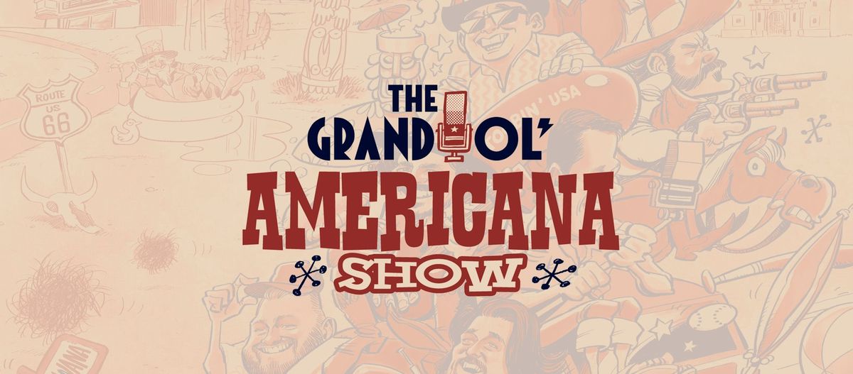 The Grand Ol' Americana Show