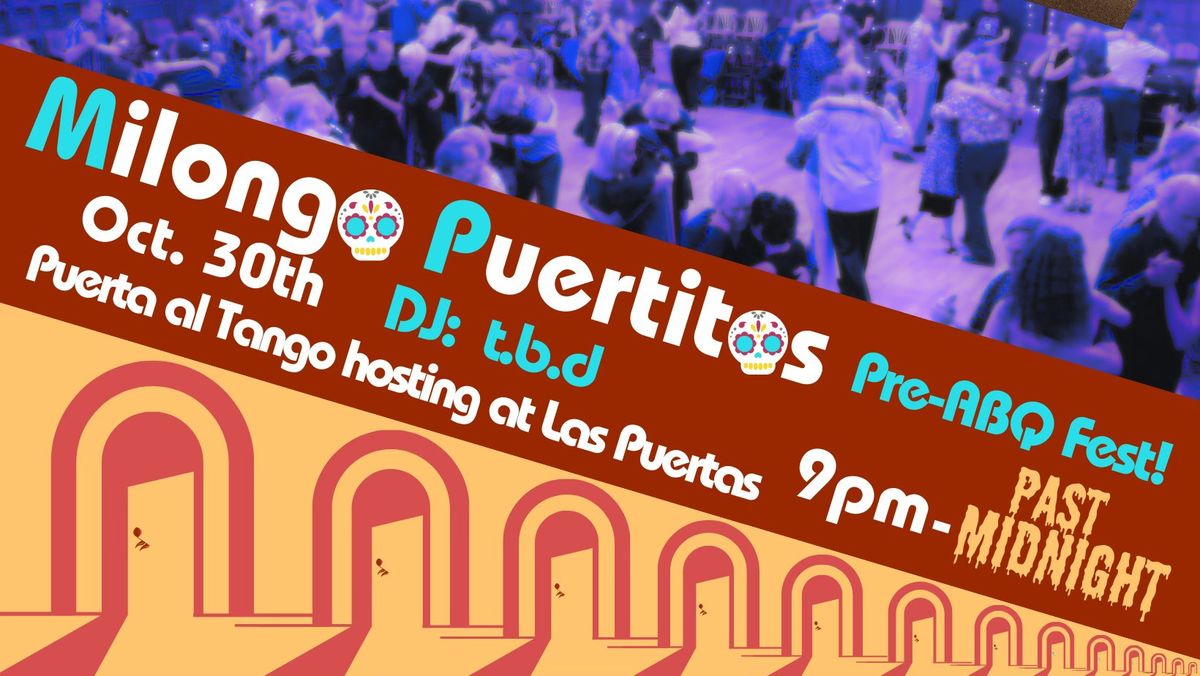 Milonga Puertitas ("little doors") pre-ABQ Fest Oct 30th | "1st Street Tango Festival"