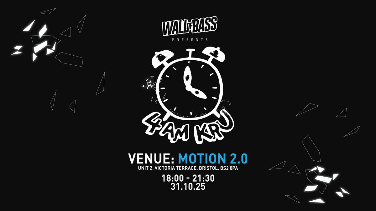 4am Kru | Bristol Halloween Gig Show | Venue: Motion 2.0 (Extra date)