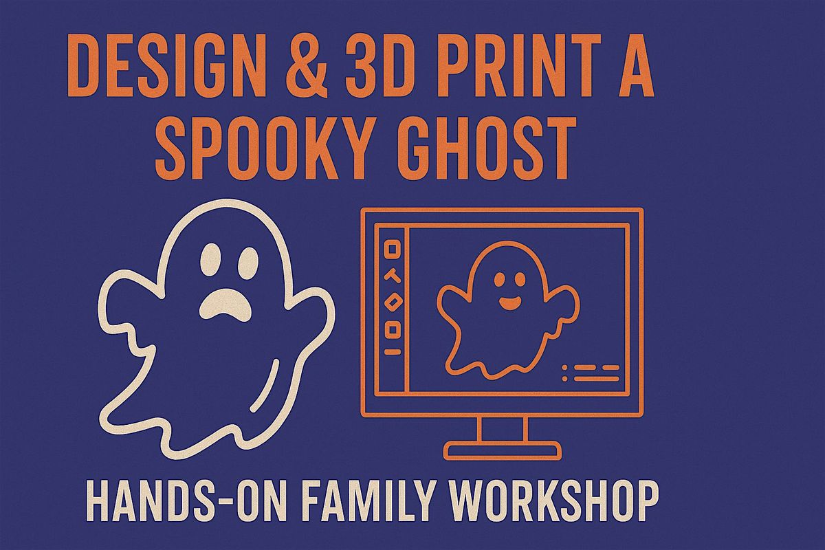 Design & 3D Print a Spooky Ghost (Free Kids Workshop)