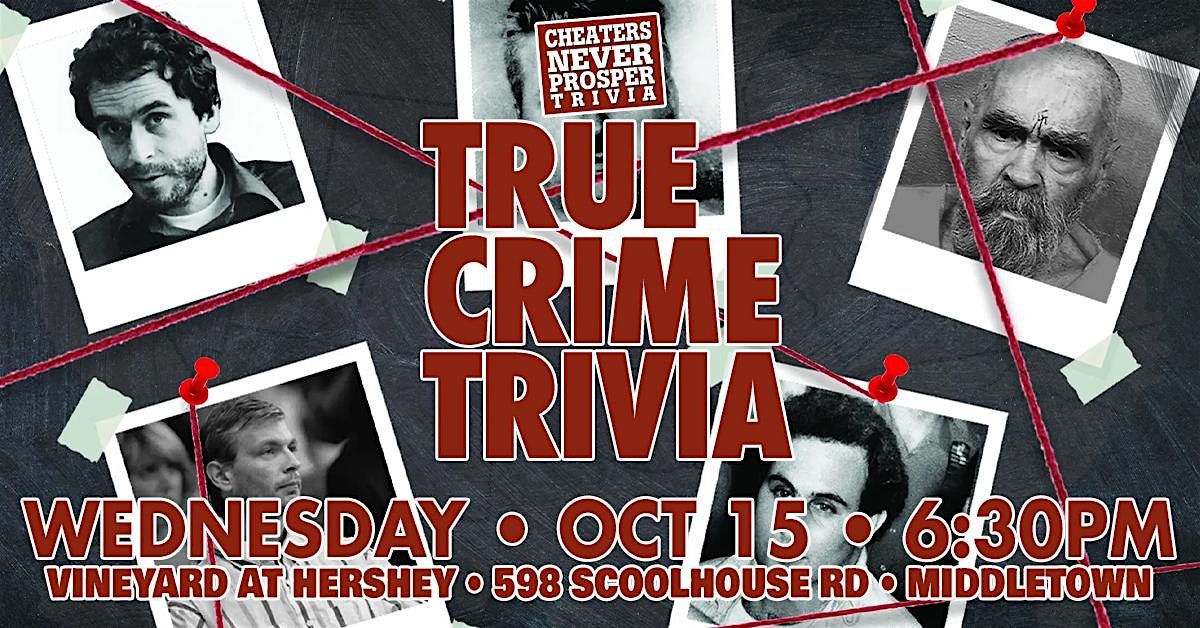 True Crimes Trivia Night at The Vineyard at Hershey