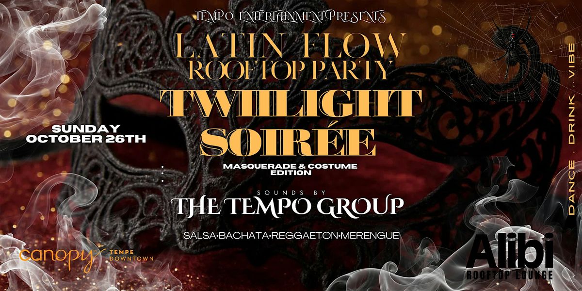 Latin Flow Rooftop Party \u201cTwilight Soir\u00e9e\u201d