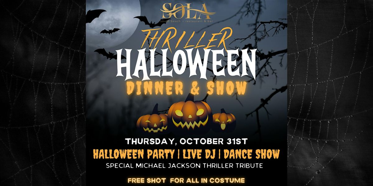 SOLA Halloween Dinner & Show | Thriller Miami Beach Halloween Party