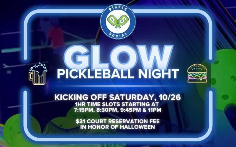 GLOW PICKLEBALL NIGHT (OPENS 10 DAYS IN ADVANCE)