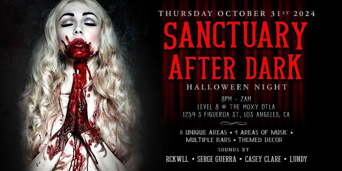 Sanctuary After Dark Halloween Night at Level 8 DTLA Moxy Downtown