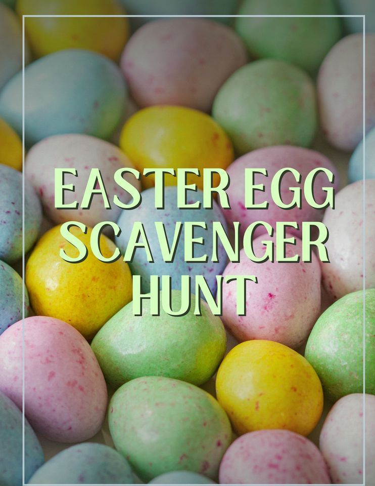 First Friday Easter Egg Scavenger Hunt
