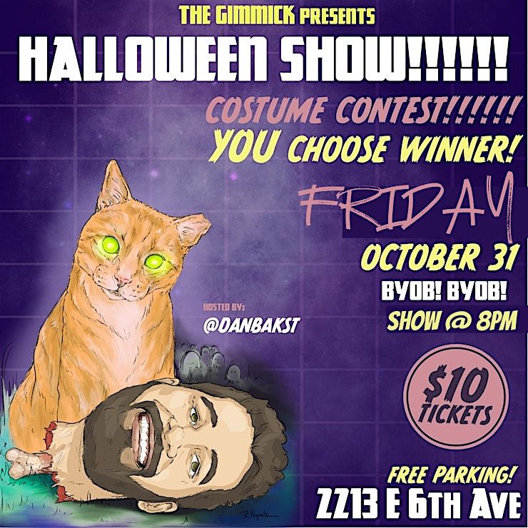 The Gimmick's HALLOWEEN COMEDY Show! BYOB!