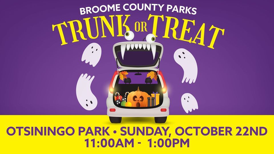 Broome County Parks 5th Annual Trunk or Treat | Otsiningo Park, Port ...