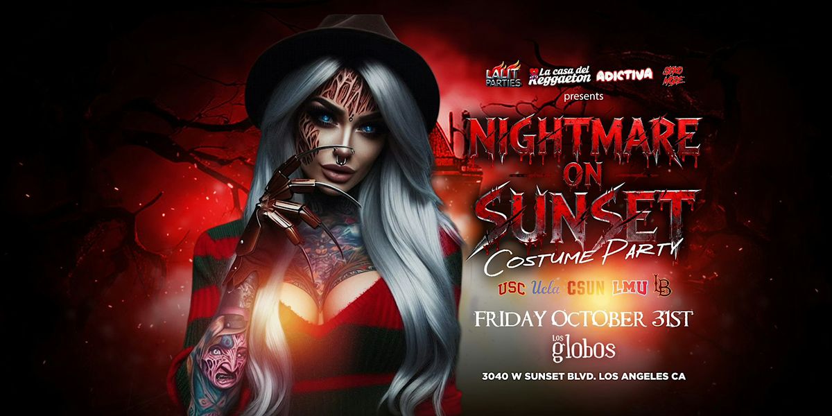 Nightmare On Sunset- Halloween  Costume Party 18+\/\/ FREE B4 10:30PM W\/RSVP