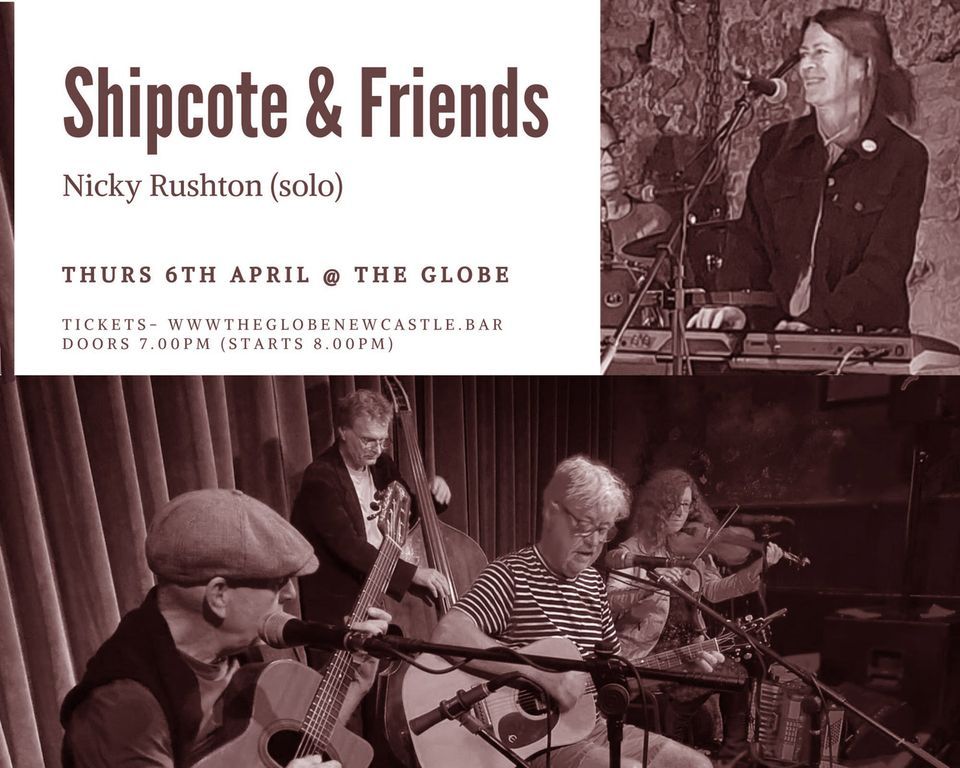 Shipcote & Friends + Nicky Rushton