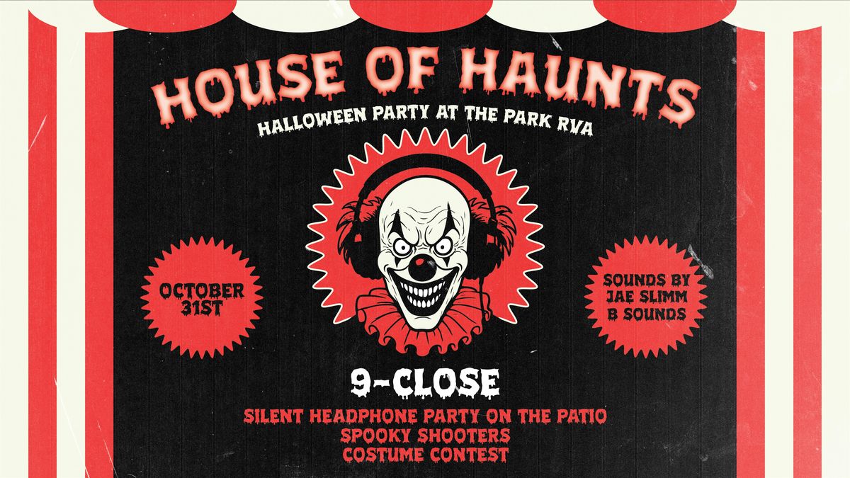 House of Haunts - Halloween Party