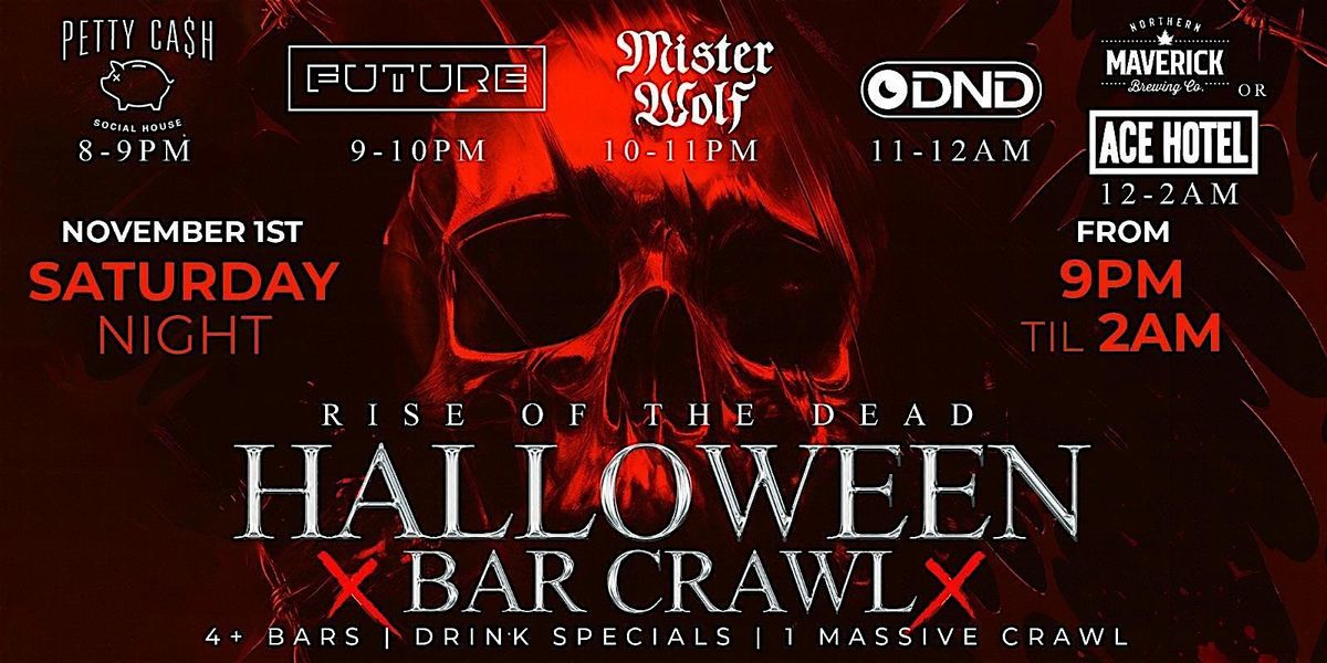 RISE OF THE DEAD TORONTO HALLOWEEN CRAWL | Saturday, November 1st