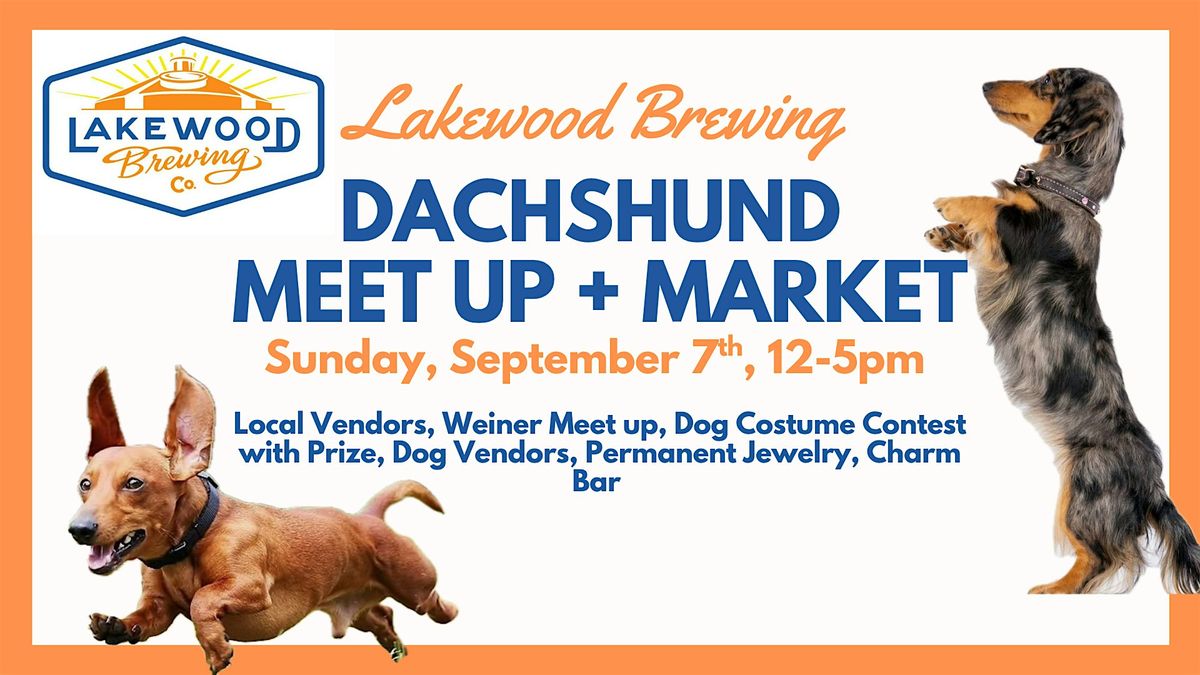 Dachshund Meet Up + Market!