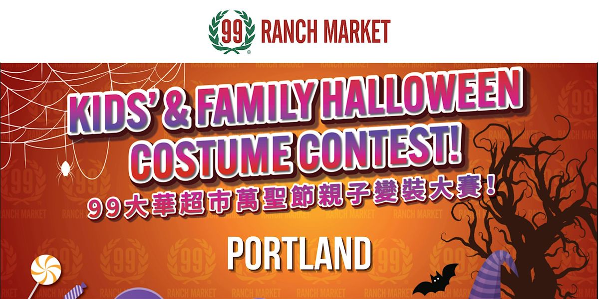 99 Ranch Market Kid's & Family Halloween Costume Contest - Portland