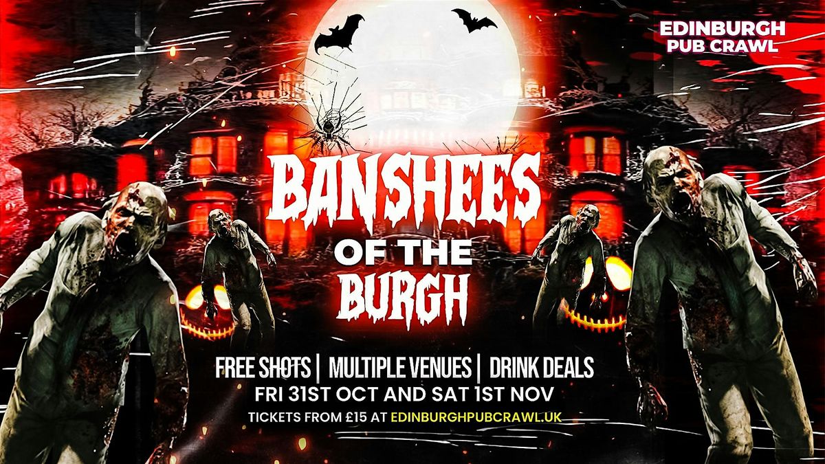 Edinburgh Halloween Bar Crawl\/ Banshees of the Burgh