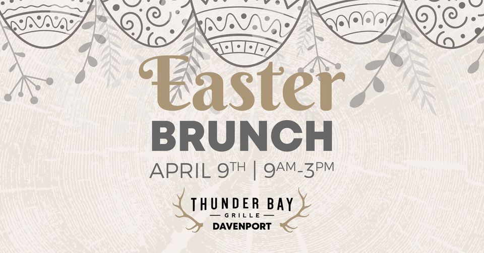 Easter Brunch Buffet Thunder Bay Grille Davenport Thunder Bay