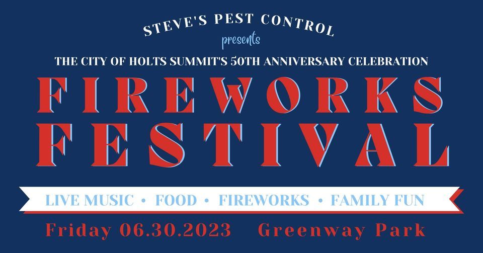 Holts Summit Annual Fireworks Festival 50th Anniversary Celebration